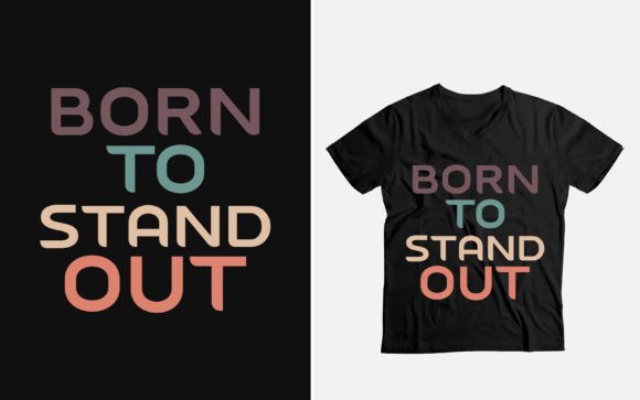 Born to Stand Out: A Funny T-shirt Design for Bold Creators