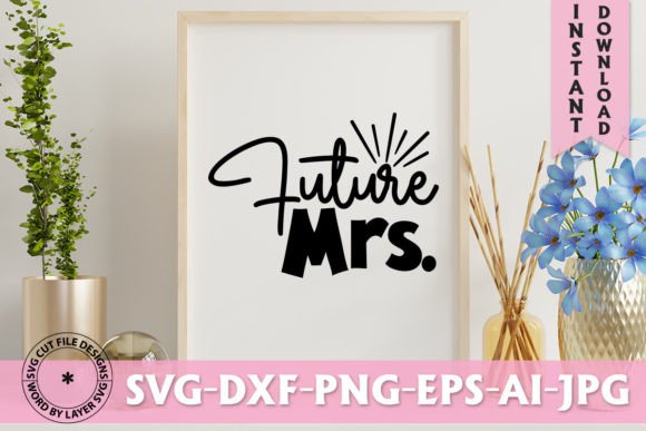 Future Mrs SVG Design: A Complete Creative Toolkit