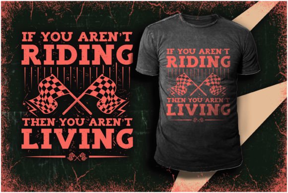 If You Aren't Riding This T-Shirt Design, You're Missing Out