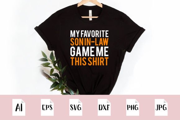 My Favorite Son in Law SVG Shirt Design: Perfect for Cricut Crafts